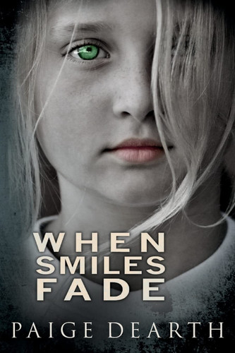 When Smiles Fade (Home Street Home Series)