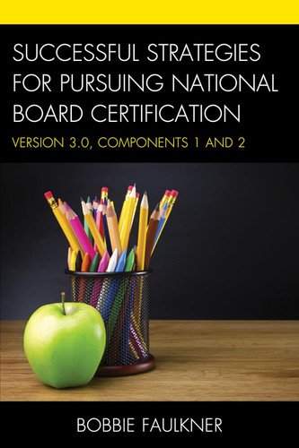 Successful Strategies for Pursuing National Board Certification: