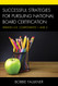 Successful Strategies for Pursuing National Board Certification:
