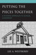 Putting the Pieces Together
