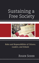 Sustaining a Free Society: Roles and Responsibilities of Citizens