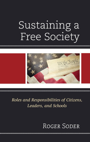 Sustaining a Free Society: Roles and Responsibilities of Citizens
