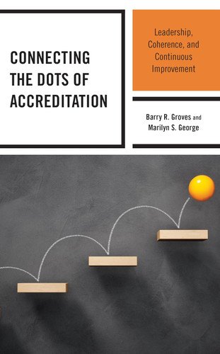 Connecting the Dots of Accreditation: Leadership Coherence and