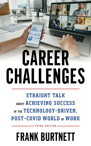 Career Challenges: Straight Talk about Achieving Success in the