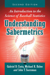 Understanding Sabermetrics: An Introduction to the Science of