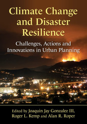 Climate Change and Disaster Resilience: Challenges Actions and