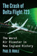 The Crash of Delta Flight 723: The Worst Air Disaster in New England