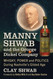 Manny Shwab and the George Dickel Company: Whisky Power and Politics