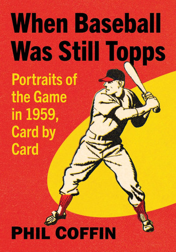 When Baseball Was Still Topps