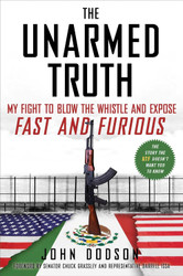 The Unarmed Truth: My Fight to Blow the Whistle and Expose Fast and
