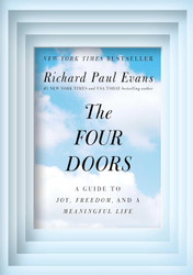 The Four Doors: A Guide to Joy Freedom and a Meaningful Life