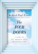 The Four Doors: A Guide to Joy Freedom and a Meaningful Life