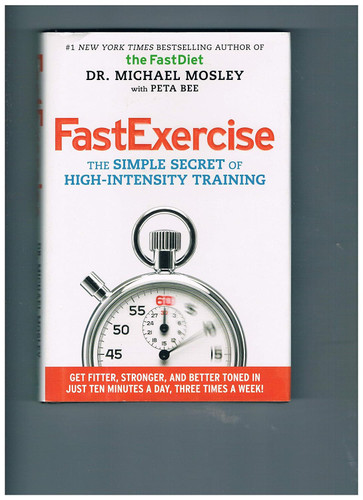 Fast Exercise: The Simple Secret of High-Intensity Training
