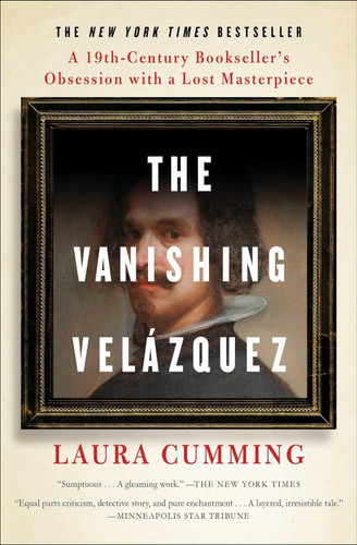 The Vanishing Vel+ízquez: A 19th Century Bookseller's Obsession with