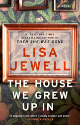 The House We Grew Up In: A Novel