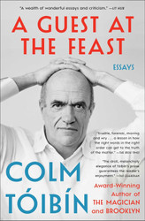 A Guest at the Feast: Essays