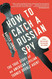 How to Catch a Russian Spy: The True Story of an American Civilian