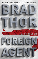 Foreign Agent: A Thriller (15) (The Scot Harvath Series)