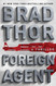 Foreign Agent: A Thriller (15) (The Scot Harvath Series)