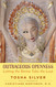 Outrageous Openness: Letting the Divine Take the Lead