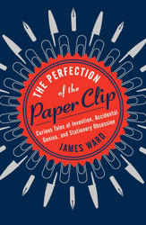 The Perfection of the Paper Clip