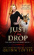 Just One Drop (The Grey Wolves Series)