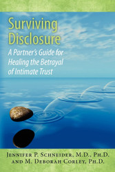 Surviving Disclosure: A Partner's Guide for Healing the Betrayal of