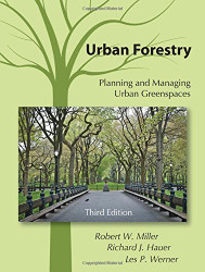 Urban Forestry: Planning and Managing Urban Greenspaces