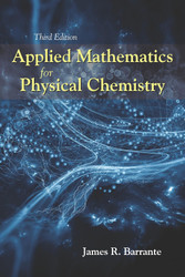 Applied Mathematics for Physical Chemistry