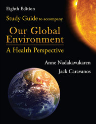 Study Guide to Accompany Our Global Environment