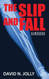 The Slip and Fall: Handbook The Slip and Fall: Handbook