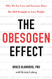 The Obesogen Effect: Why We Eat Less and Exercise More but Still