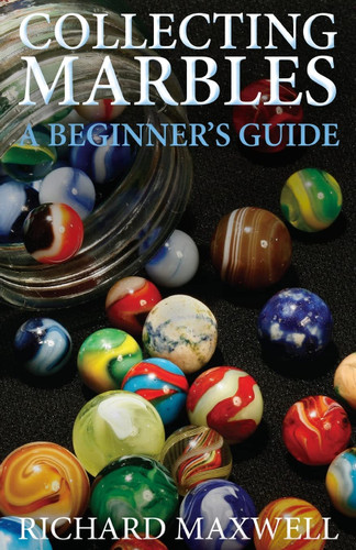 Collecting Marbles: A Beginner's Guide: Learn how to RECOGNIZE the