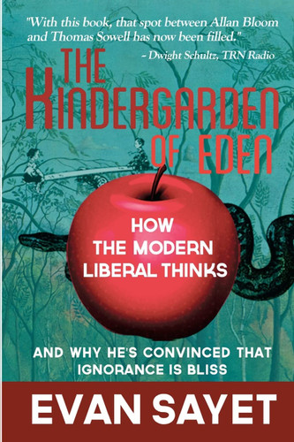 KinderGarden Of Eden: How the Modern Liberal Thinks