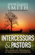 Intercessors & Pastors: The Emerging Partnership of Watchmen &
