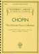 Chopin: The Ultimate Piano Collection: Schirmer Library of Classics