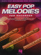 Easy Pop Melodies: for Recorder