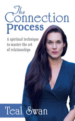 The Connection Process: A Spiritual Technique to Master the Art of