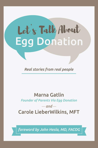 Let's Talk about Egg Donation: Real Stories from Real People