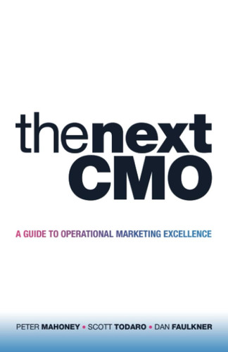 The Next CMO: A Guide to Operational Marketing Excellence