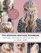 The Ultimate Hairstyle Handbook: Everyday Hairstyles for the Everyday