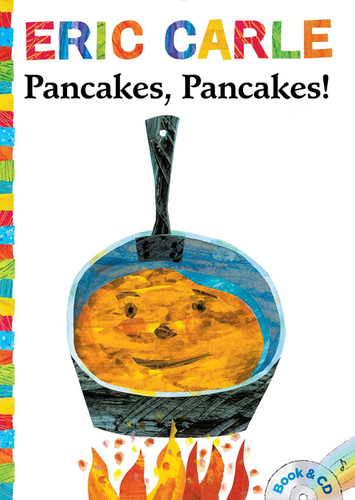 Pancakes Pancakes!: Book and CD (The World of Eric Carle)