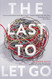The Last to Let Go