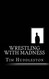 Wrestling With Madness: John Eleuthere Du Pont and the Foxcatcher