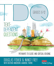 Text-Dependent Questions Grades 6-12: Pathways to Close and Critical