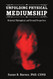Unfolding Physical Mediumship: Historical Philosophical and Personal