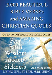 3000 Plus Beautiful Bible Verses and Amazing Christian Quotes: What