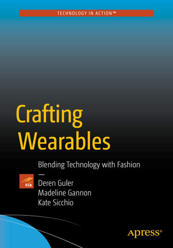 Crafting Wearables: Blending Technology with Fashion