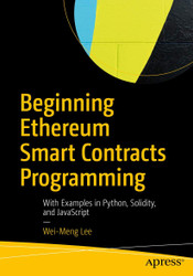 Beginning Ethereum Smart Contracts Programming: With Examples in