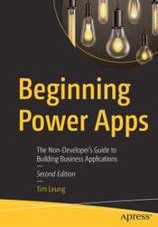 Beginning Power Apps: The Non-Developer's Guide to Building Business